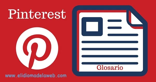Glosario términos palabras Pinterest