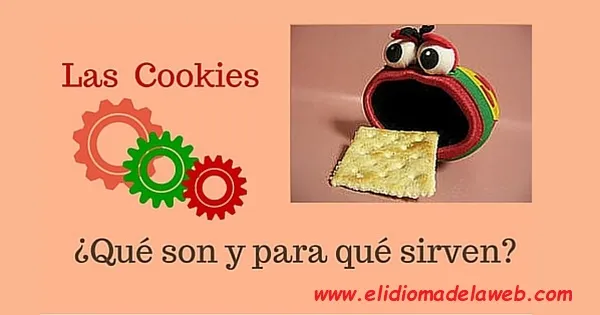 Qué son y para qué sirven las cookies