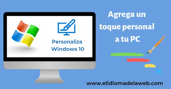 Personaliza tu PC con estos 13 útiles consejos personaliza tu pc consejos