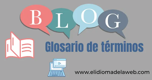 Glosario de términos sobre blog