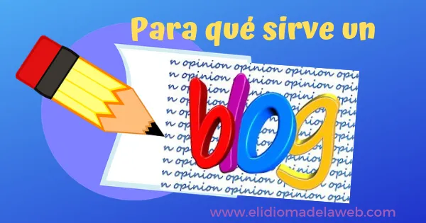 Para qué sirve un blog