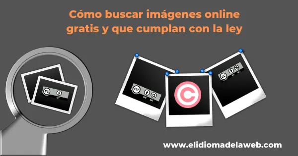cómo encontrar imágenes online gratis que cumplan la ley
