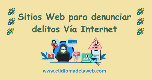 sitios web para denunciar delitos en Internet