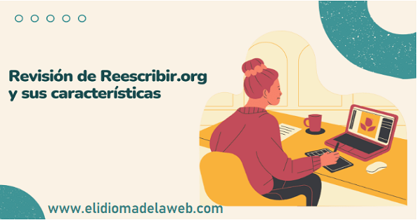 Revisión de Reescribir.org y sus características Revisión de Reescribir.org y sus características