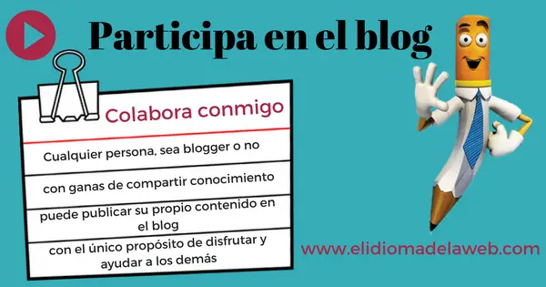 Colabora conmigo escribiendo un post en mi blog participa en el blog