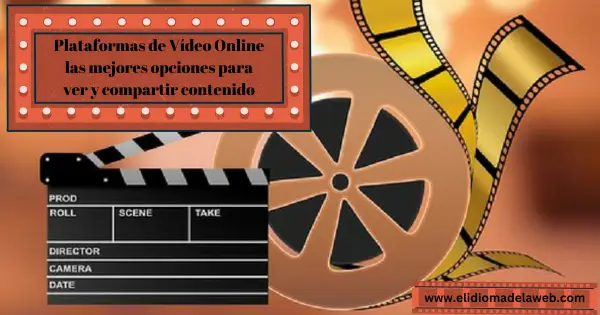 Las plataformas de vídeo online más populares plataformas de vídeo online las mejores opciones