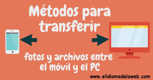 transferir archivos entre el móvil y el pc