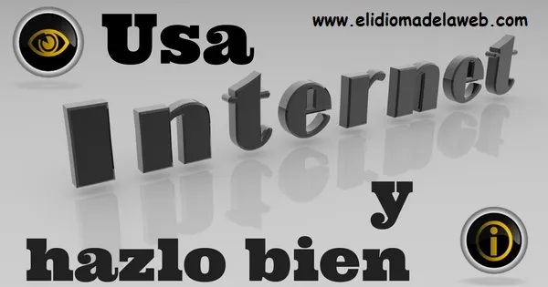 cómo usar internet correctamente
