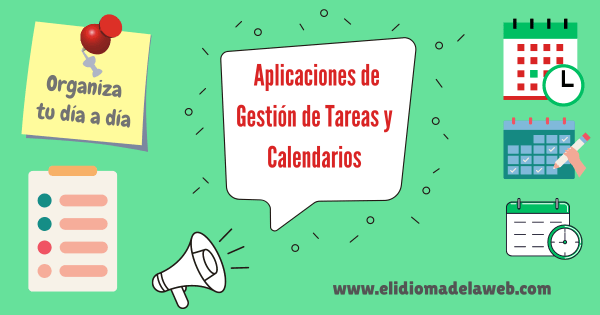 Organiza tu Día con Aplicaciones de Gestión de Tareas y Calendarios