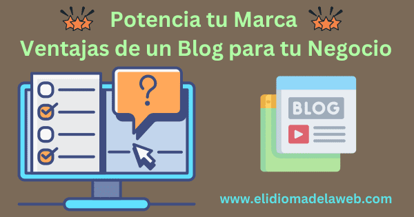 Ventajas de un blog para tu negocio