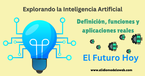 la inteligencia artificial definición funciones