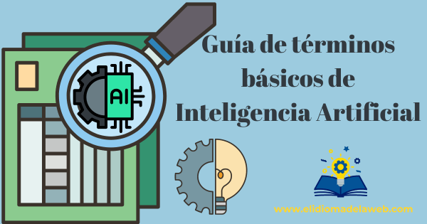 Glosario de términos básicos de Inteligencia Artificial