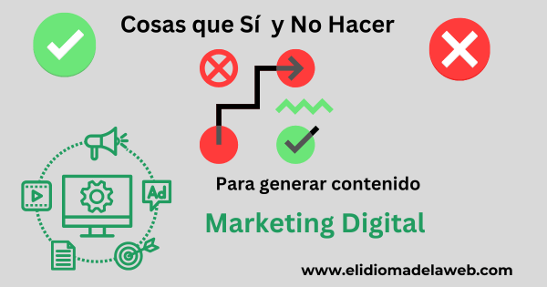 Cosas que Sí y No Hacer al Escribir Contenido de Marketing Digital