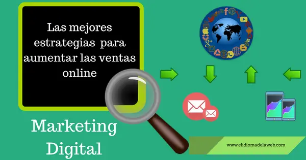 descubre las mejores tácticas en marketing digital para aumentar las ventas