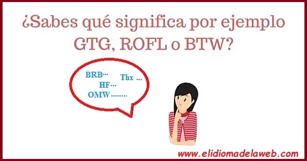 Los acrónimos y abreviaturas más usados en Internet economizar palabras