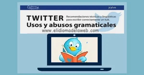 Sugerencias para escribir correctamente un tuit usos gramaticales